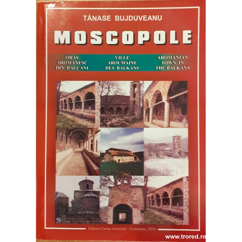 Moscopole. Oras aromanesc din Balcani