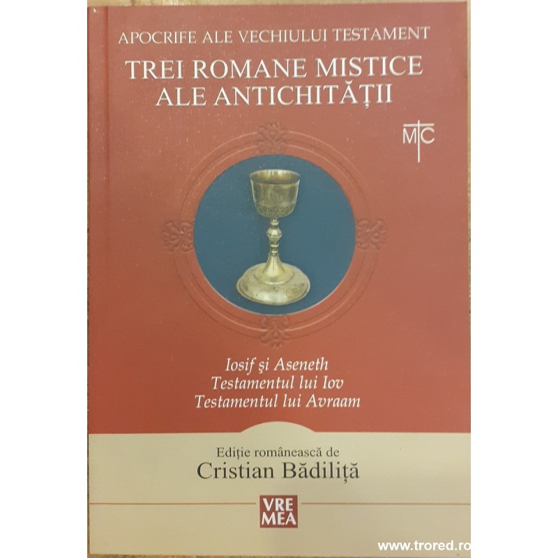 Trei romane mistice ale antichitatii