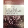 Unitate romanica si diversitate balcanica