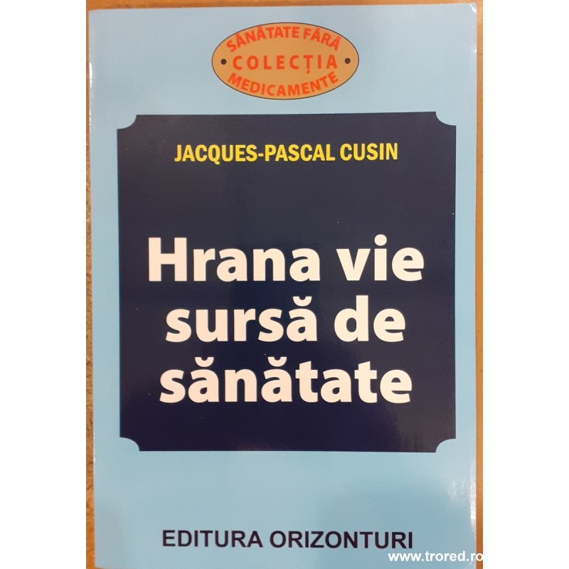 Hrana vie sursa de sanatate