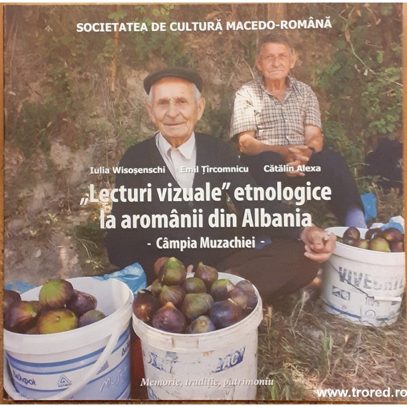 Lecturi vizuale etnologice la aromanii din Albania. Campia Muzachiei