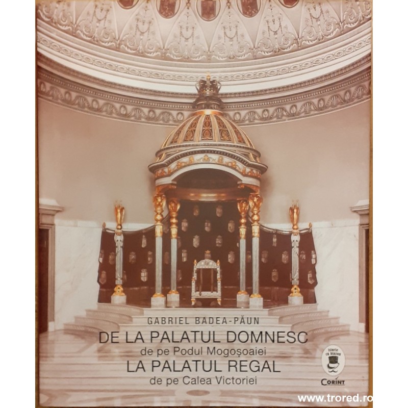 De la Palatul Domnesc de pe Podul Mogosoaiei la Palatul regal de pe Calea Victoriei