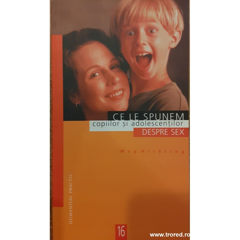 Ce le spunem copiilor si adolescentilor despre sex