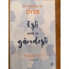 Esti ceea ce gandesti