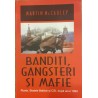 Banditi, gangsteri si mafie. Rusia, Statele Baltice si CSI, dupa anul 1992
