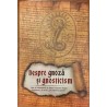 Despre gnoza si gnosticism