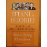 Titani ai istoriei. Gigantii care ne-au modelat lumea
