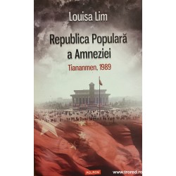 Republica Populara a Amneziei. Tianamen, 1989