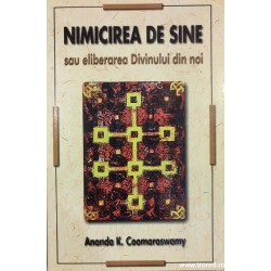 Nimicirea de sine sau eliberarea Divinului din noi