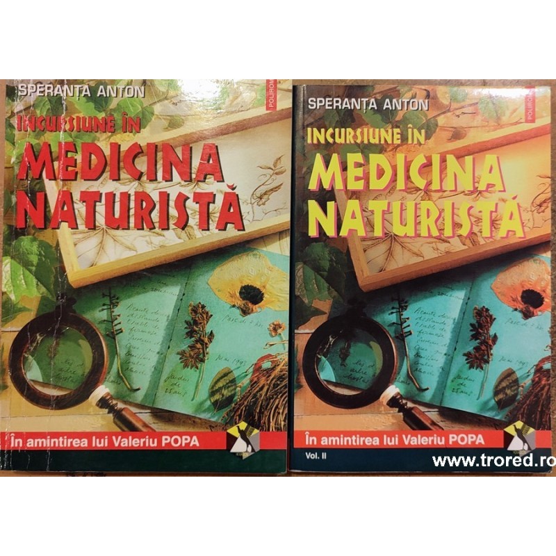 Incursiune in medicina naturista 2 volume