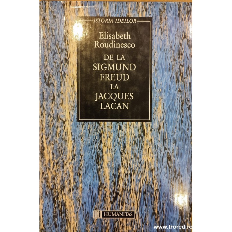 De la Sigmund Freud la Jacques Lacan