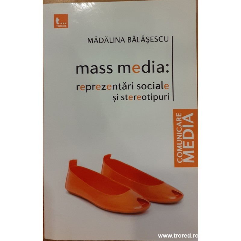 Mass media: reprezentari sociale si stereotipuri