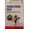 Oameni versus piete. Economia pe intelesul tuturor