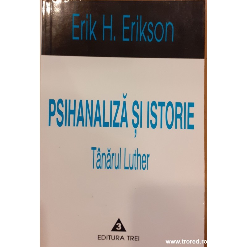 Psihanaliza si istorie. Tanarul Luther