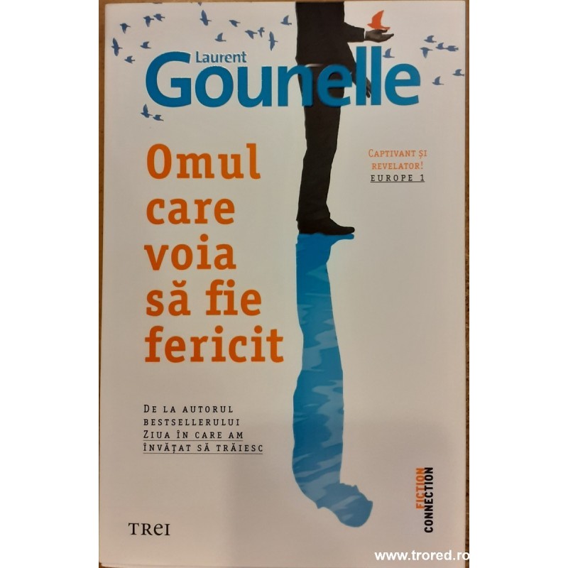 Omul care voia sa fie fericit
