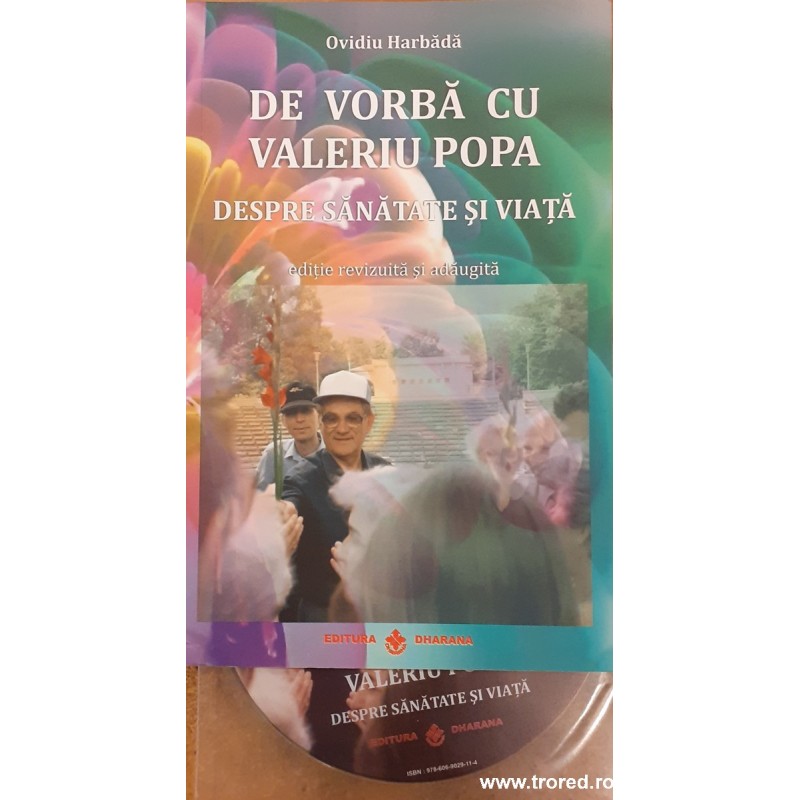 De vorba cu Valeriu Popa. Despre sanatate si viata