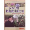 Leacuri manastiresti. Terapii pentru trup si suflet
