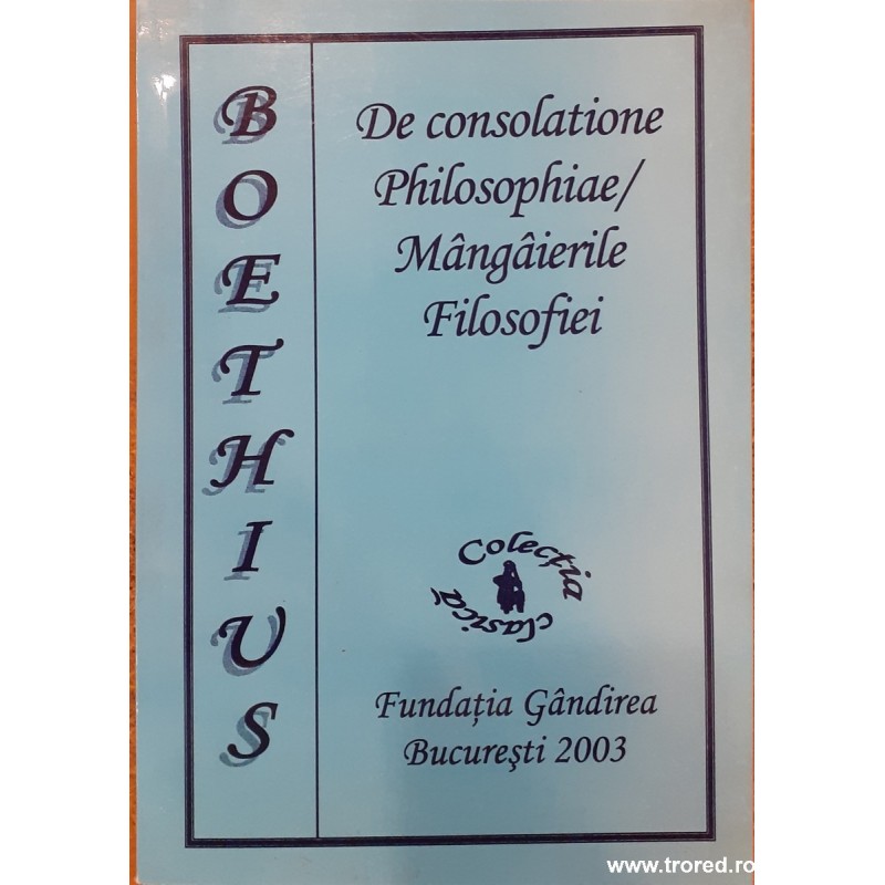 De consolatione philosophiae / Mangaierile filosofiei