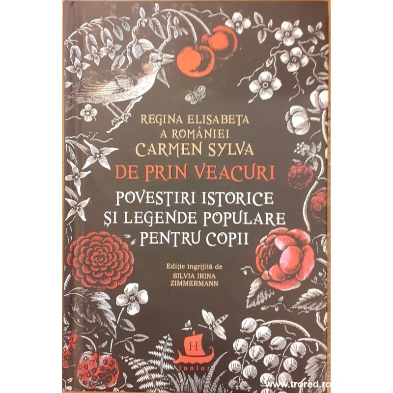 De prin veacuri. Povestiri istorice si legende populare pentru copii