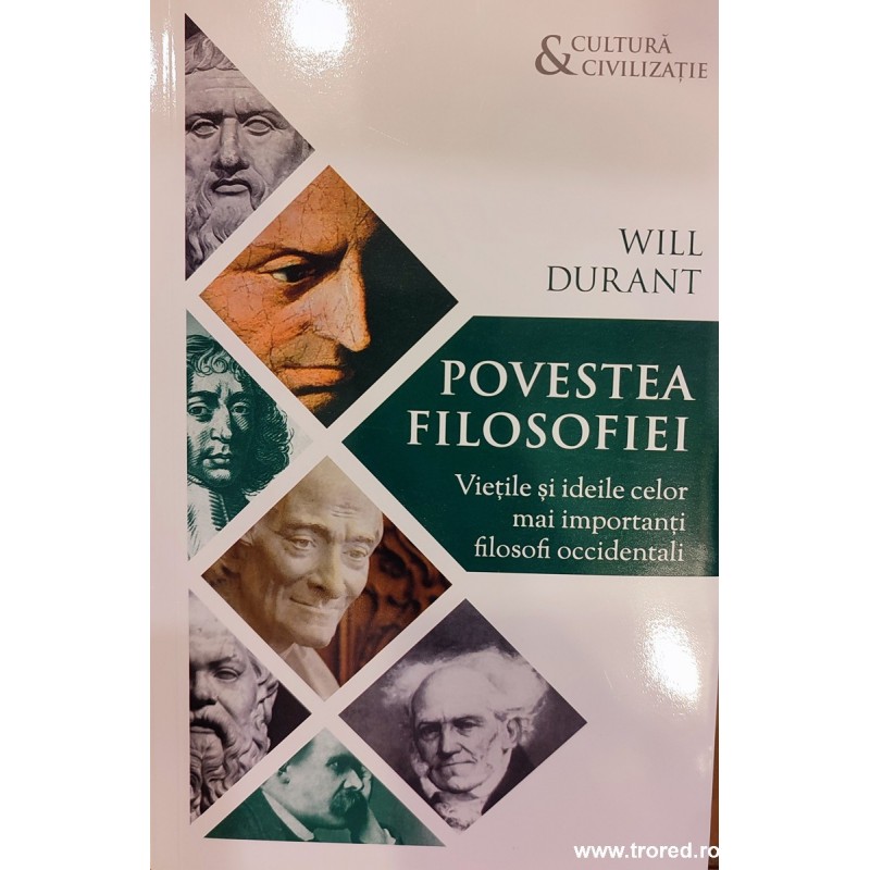 Povestea filosofiei. Vietile si ideile celor mai importanti filosofi occidentali