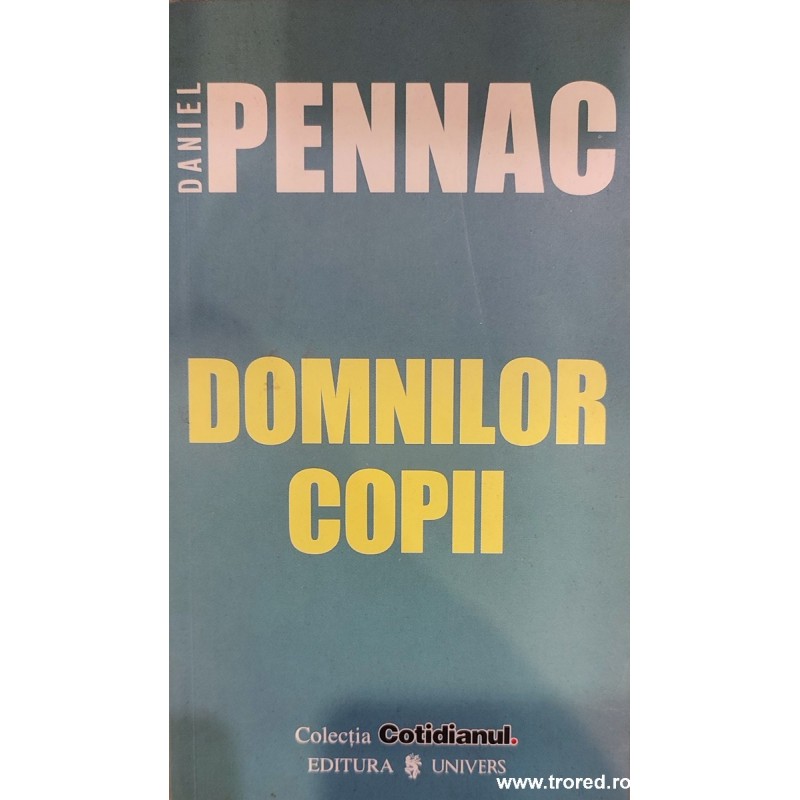 Domnilor copii /  Colectiile Cotidianul 11