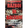 Razboi in Balcani. Iugoslavia, primavara sangeroasa la sfarsit de secol