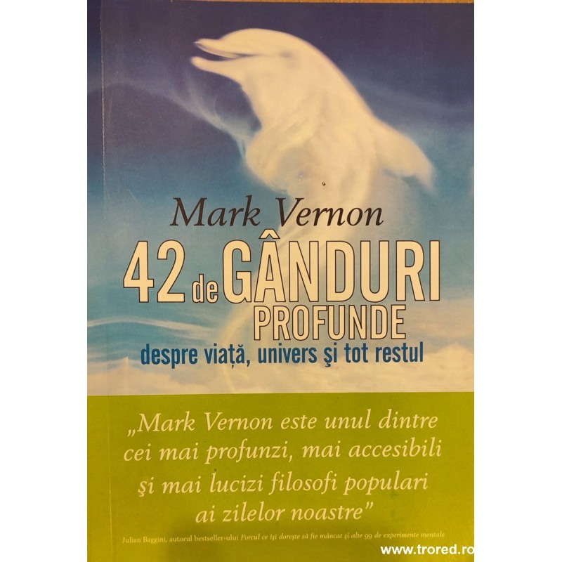 42 de ganduri profunde despre viata, univers si tot restul