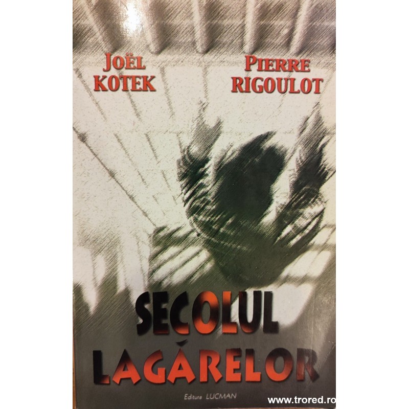 Secolul lagarelor