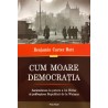 Cum moare democratia