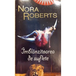 Imblanzitoarea de suflete Nora Roberts