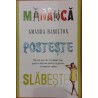Mananca, posteste, slabeste