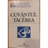 Cuvantul si tacerea