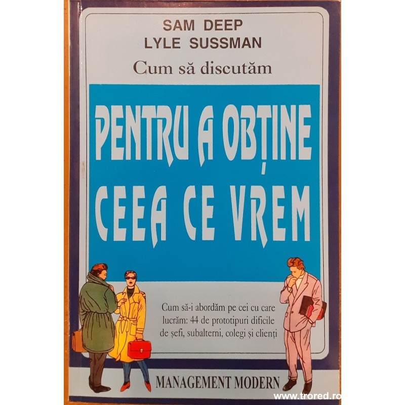 Cum sa discutam pentru a obtine ceea ce vrem