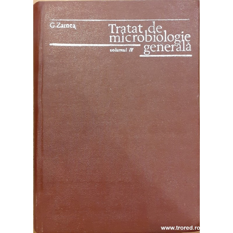 Tratat de microbiologie generala volumul IV