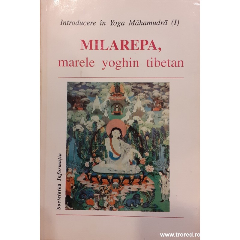 Milarepa, marele yoghin tibetan