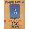 Cum sa traim 150 de ani