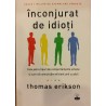 Inconjurat de idioti