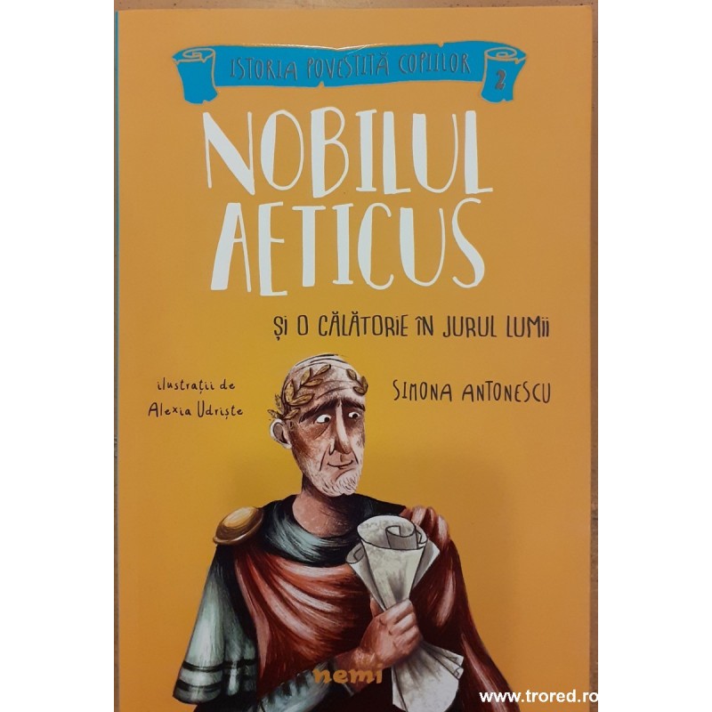 Nobilul Aeticus si o calatorie in jurul lumii
