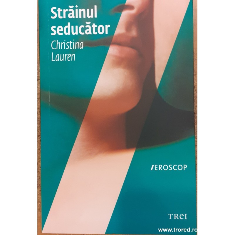 Strainul seducator. Beautiful Bastard 2. Colectia Eroscop