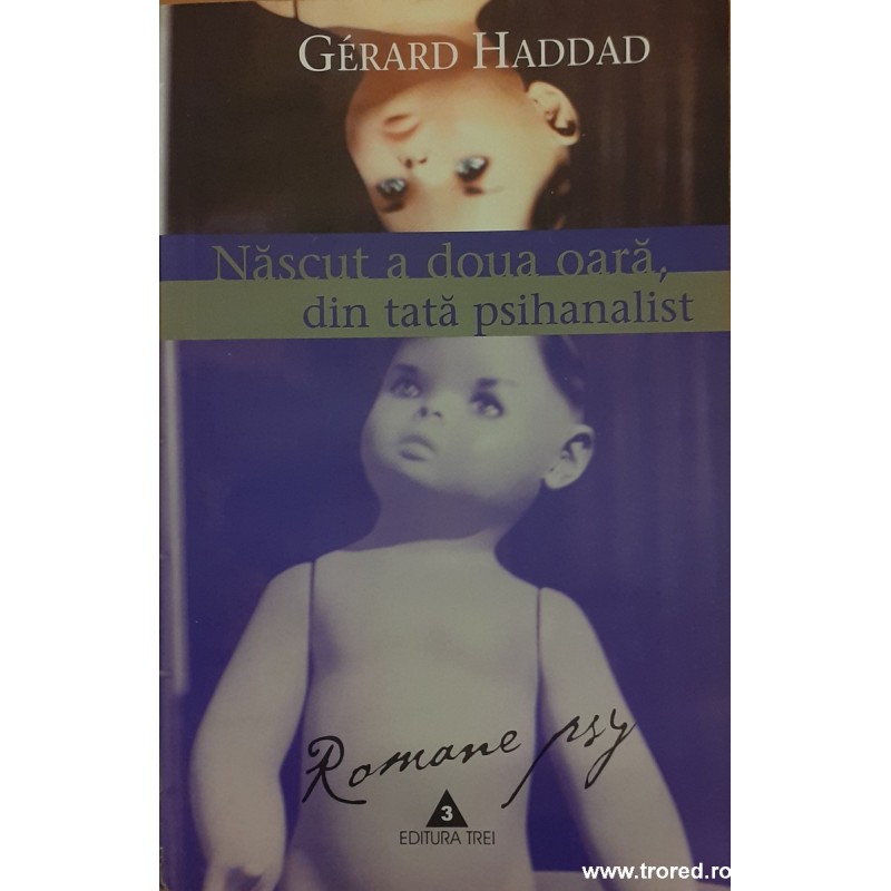 Nascut a doua oara, din tata psihanalist