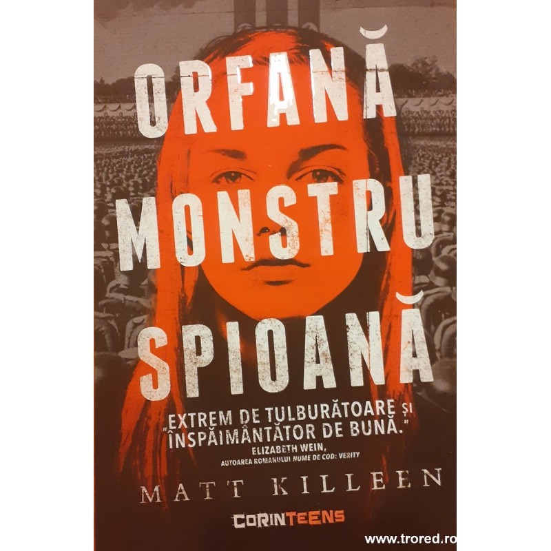Orfana, monstru, spioana