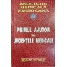 Primul ajutor in urgentele medicale. Medicina de familie