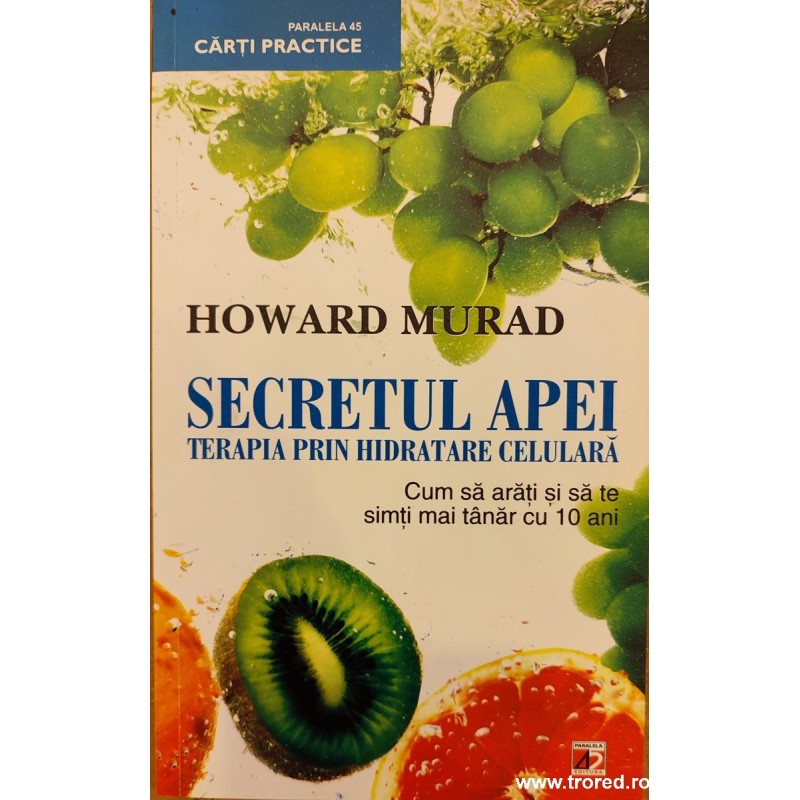 Secretul apei. Terapia prin hidratare celulara