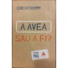 A avea sau a fi?