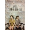 Arta culpabilizarii