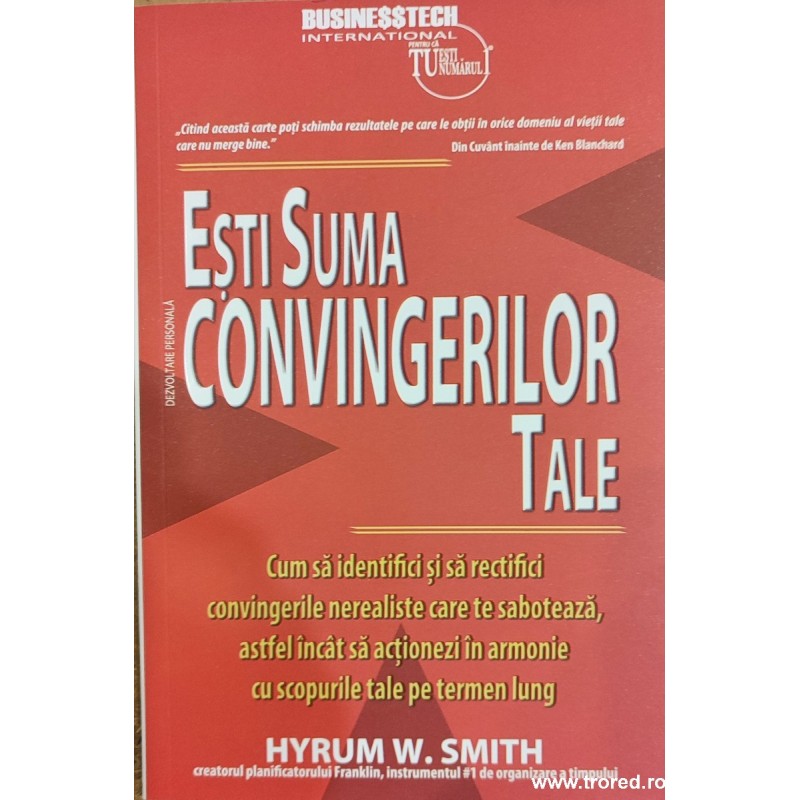 Esti suma convingerilor tale