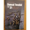 Dansul focului sau 21 Adrian Petrescu