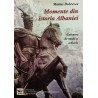 Momente din istoria Albaniei. Culegere de studii si articole