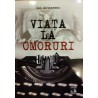 Viata la omoruri