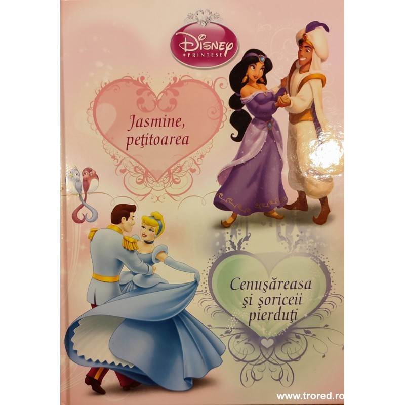 Jasmine petitoarea. Cenusareasa si soriceii pierduti. Disney printese - contine CD